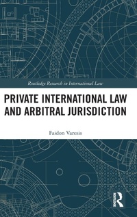Abbildung von: Private International Law and Arbitral Jurisdiction - Routledge