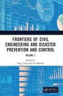 Cover: Frontiers of Civil Engineering and Disaster Prevention and Control Volume 1 - CRC Press