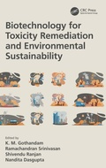Cover: Biotechnology for Toxicity Remediation and Environmental Sustainability - CRC Press