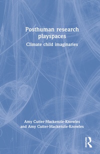 Enlarge image Cover: Posthuman research playspaces - Routledge