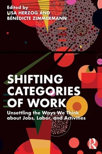 Abbildung von: Shifting Categories of Work - Routledge