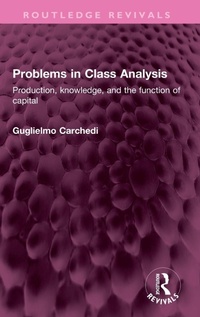 Enlarge image Cover: Problems in Class Analysis - Routledge