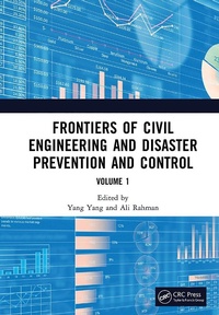 Enlarge image Cover: Frontiers of Civil Engineering and Disaster Prevention and Control Volume 1 - CRC Press