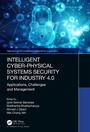 Cover: Intelligent Cyber-Physical Systems Security for Industry 4.0 - Chapman & Hall/CRC