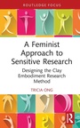 Cover: A Feminist Approach to Sensitive Research - Routledge