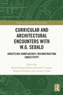 Cover: Curricular and Architectural Encounters with W.G. Sebald - Routledge