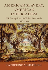 Abbildung von: American Slavery, American Imperialism - Cambridge University Press