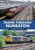 Cover: Trains Through Nuneaton - Amberley Publishing