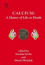 Cover: Calcium: A Matter of Life or Death: Volume 41 - Elsevier