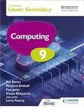 Cover: Cambridge Lower Secondary Computing 9 Student's Book - Hodder Education