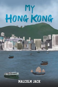 Abbildung von: My Hong Kong - Austin Macauley Publishers
