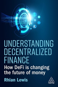 Abbildung von: Understanding Decentralized Finance - Kogan Page Ltd