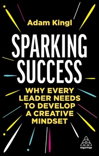 Abbildung von: Sparking Success - Kogan Page Ltd