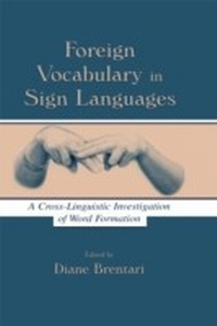 Abbildung von: Foreign Vocabulary in Sign Languages - Psychology Press Ltd