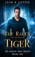 Cover: The Raven and the Dancing Tiger (The Shadow Wars Trilogy, #1) - The Shadow Wars Trilogy