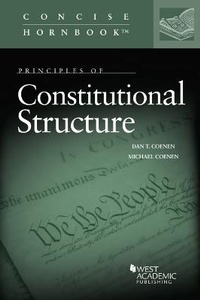 Enlarge image Cover: Principles of Constitutional Structure - West Academic Press