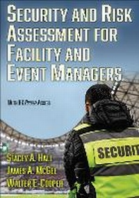 Enlarge image Cover: Security and Risk Assessment for Facility and Event Managers - Human Kinetics