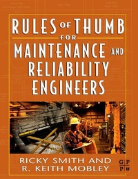 Enlarge image Cover: Rules of Thumb for Maintenance and Reliability Engineers - Butterworth-Heinemann