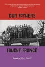 Cover: Our Fathers Fought Franco - Luath Press Ltd