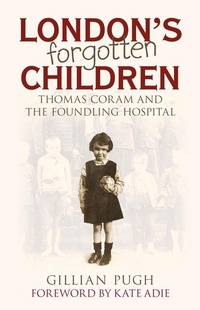 Enlarge image Cover: London's Forgotten Children - The History Press Ltd