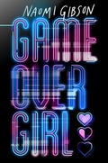 Cover: Game Over Girl - Chicken House Ltd