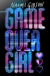Enlarge image Cover: Game Over Girl - Chicken House Ltd