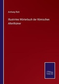 Cover: Illustrirtes Woerterbuch der Roemischen Alterthuemer - Salzwasser-Verlag