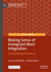 Enlarge image Cover: Making Sense of Immigrant Work Integration - Palgrave Macmillan