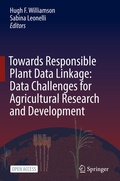 Cover: Towards Responsible Plant Data Linkage: Data Challenges for Agricultural Research and Development - Springer