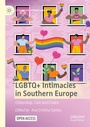 Cover: LGBTQ+ Intimacies in Southern Europe - Palgrave Macmillan