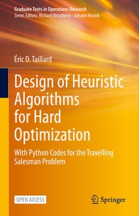 Enlarge image Cover: Design of Heuristic Algorithms for Hard Optimization - Springer