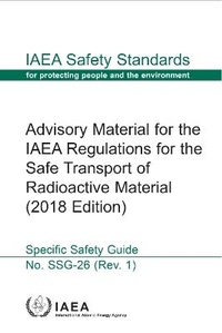 Abbildung von: Advisory Material for the IAEA Regulations for the Safe Transport of Radioactive Material (2018 Edition) - IAEA