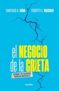Cover: El negocio de la grieta - Editorial Galerna