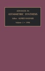 Cover: Advances in Asymmetric Synthesis: Volume 3 - JAI Press Inc.