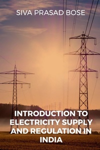 Enlarge image Cover: Introduction to Electricity Supply and Regulation in India - Notion Press