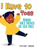 Cover: I Have 10 Toes / Tengo Diez Dedos De Los Pies - Sugar Cookie Books