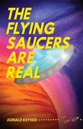 Cover: The Flying Saucers Are Real - Curious Publications
