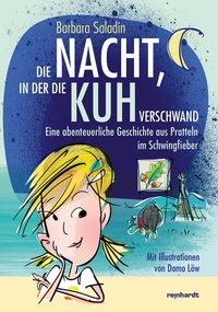 Abbildung von: Die Nacht, in der die Kuh verschwand - Reinhardt, Friedrich