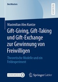 Cover: Gift-Giving, Gift-Taking und Gift-Exchange zur Gewinnung von Freiwilligen - Springer Gabler