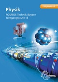 Cover: Physik FOS/BOS Technik Bayern - Jgst. 13 - Europa-Lehrmittel