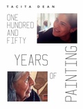 Cover: Tacita Dean. One Hundred and Fifty Years of Painting - K&ouml;nig, Walther