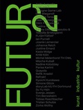 Cover: FUTUR21. kunst, industrie, kultur - Wienand