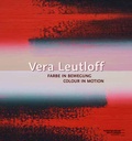 Cover: Vera Leutloff: Farbe in Bewegung/ Colour in Motion - Wienand