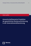 Bild: Anwartschaftsbasierte Projektion der gesetzlichen Rentenversicherung in der Generationenbilanzierung - Nomos