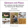 Cover: G&auml;rtnern mit Pilzen - Pfeil, F