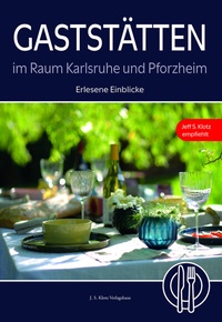 Abbildung von: Gaststätten im Raum Karlsruhe und Pforzheim - J. S. Klotz Verlagshaus