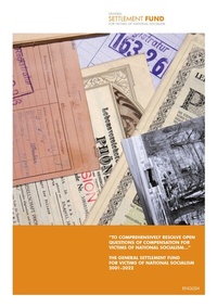 Enlarge image Cover: "To Comprehensively Resolve Open Questions Of Compensation For Victims Of National Socialism." - Nationalfonds der Republik Österreich