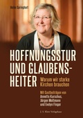 Cover: HOFFNUNGSSTUR UND GLAUBENSHEITER - J. S. Klotz Verlagshaus