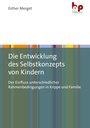 Cover: Die Entwicklung des Selbstkonzepts von Kindern - Budrich Academic Press