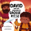 Cover: David und der unglaublich gro&szlig;e Riese - Verbum Medien